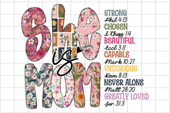 Floral She is Mom PNG: Christian Mom Graphics for T-Shirt Designs