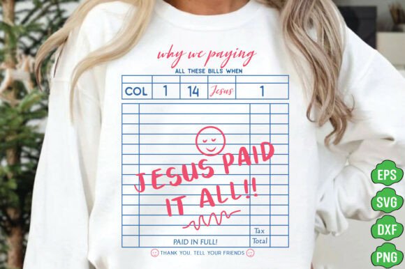 Jesus Paid It All SVG: Christian Graphics for T-Shirt Designs