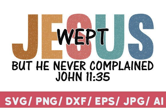 Jesus Wept SVG PNG Graphics for T-Shirt Designs