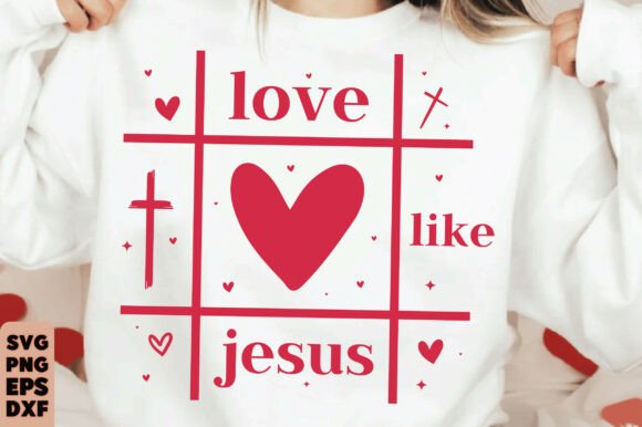 Love Like Jesus SVG Christian Valentines Graphics